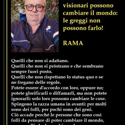 Solo I Folli E I Visionari Possono Cambiare Il Mondo